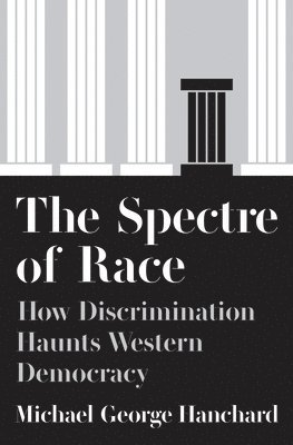 Michael G. Hanchard, Michael G Hanchard - Spectre of Race, Häftad