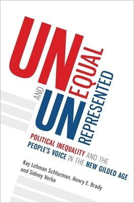 Kay Lehman Schlozman, Henry E. Brady, Sidney Verba - Unequal and Unrepresented, Häftad