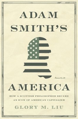 bokomslag Adam Smiths America