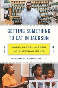bokomslag Getting Something to Eat in Jackson