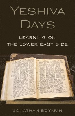 Jonathan Boyarin - Yeshiva Days, Häftad