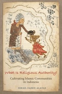 bokomslag What Is Religious Authority?