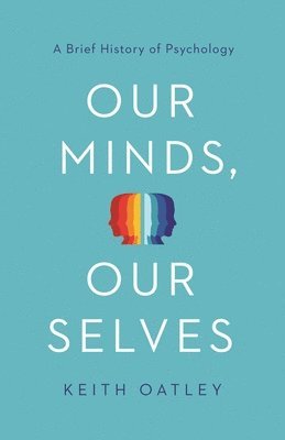 bokomslag Our Minds, Our Selves