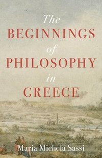 bokomslag The Beginnings of Philosophy in Greece