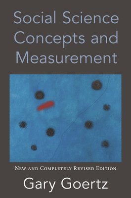 Gary Goertz - Social Science Concepts and Measurement, Inbunden