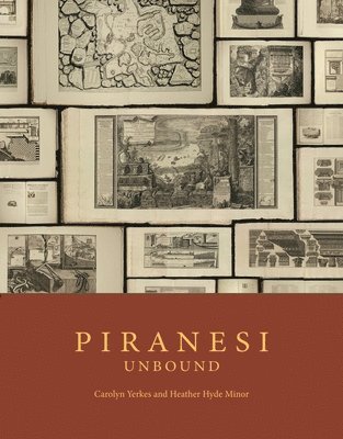 Carolyn Yerkes, Heather Hyde Minor - Piranesi Unbound, Inbunden