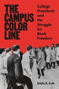 bokomslag The Campus Color Line