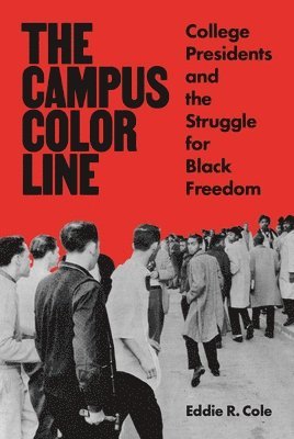 Eddie R. Cole - Campus Color Line, Inbunden