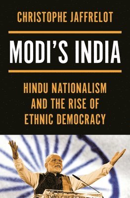 Christophe Jaffrelot - Modi's India, Inbunden