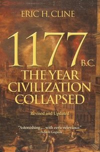 bokomslag 1177 B.C.: The Year Civilization Collapsed: Revised and Updated