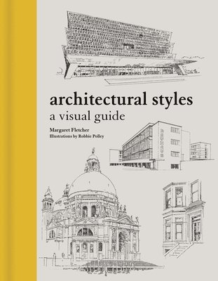 bokomslag Architectural Styles: A Visual Guide