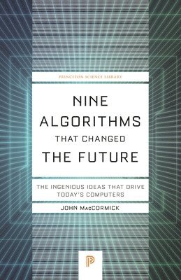 Nine Algorithms That Changed the Future 1