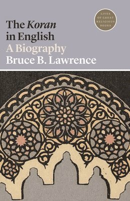 Bruce B. Lawrence - Koran in English, Häftad