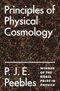 bokomslag Principles of Physical Cosmology