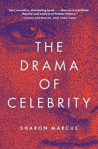 bokomslag The Drama of Celebrity