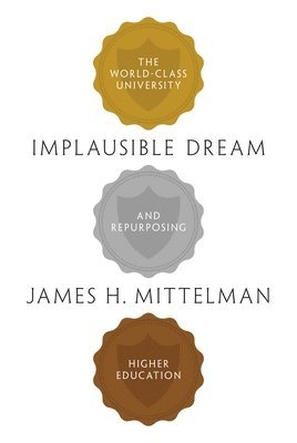 James H. Mittelman - Implausible Dream, Häftad