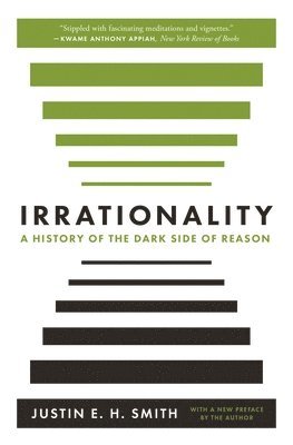 Justin Smith-Ruiu - Irrationality, Häftad