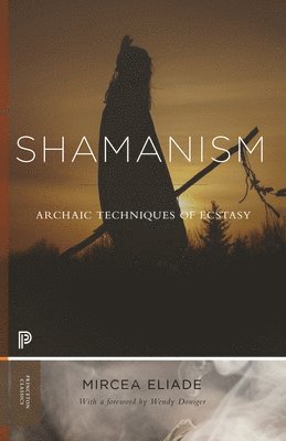 Mircea Eliade - Shamanism, Häftad