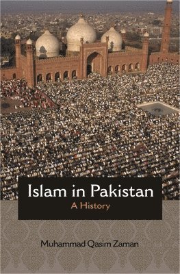 Muhammad Qasim Zaman - Islam in Pakistan, Häftad