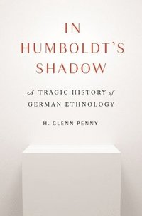 bokomslag In Humboldt's Shadow