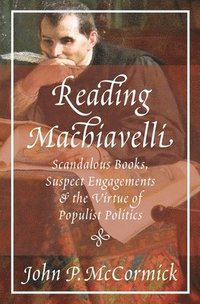 bokomslag Reading Machiavelli