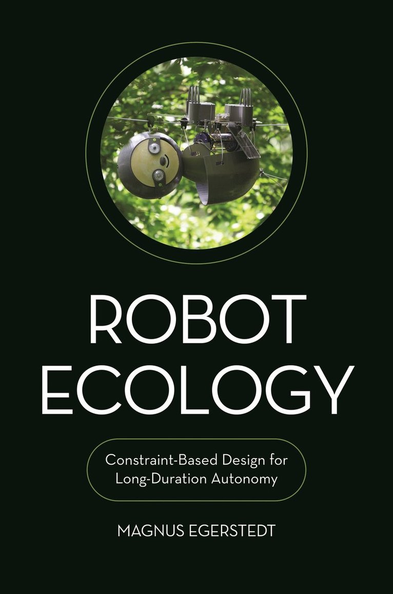 Magnus Egerstedt - Robot Ecology, Inbunden