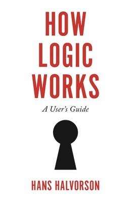 bokomslag How Logic Works