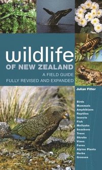 bokomslag Wildlife of New Zealand: A Field Guide Fully Revised and Expanded