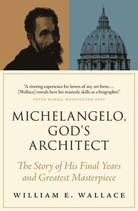 bokomslag Michelangelo, God's Architect