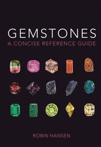 bokomslag Gemstones: A Concise Reference Guide