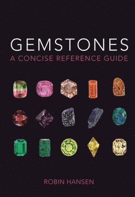 bokomslag Gemstones: A Concise Reference Guide