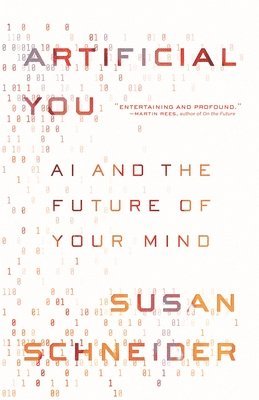 Susan Schneider - Artificial You, Häftad