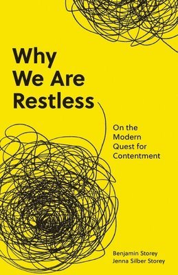 Benjamin Storey, Jenna Silber Storey - Why We Are Restless, Häftad