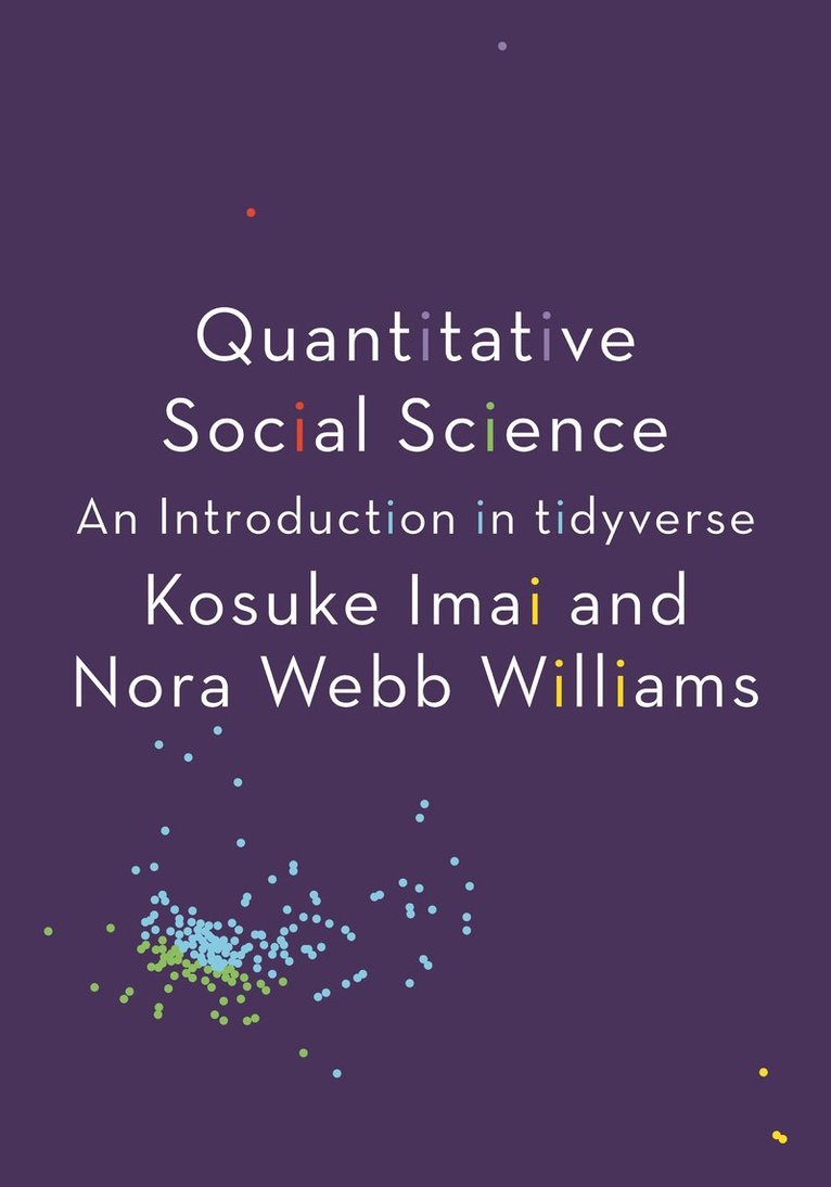 Kosuke Imai, Nora Webb Williams - Quantitative Social Science, Inbunden