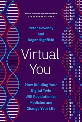 Peter Coveney, Roger Highfield - Virtual You, Inbunden
