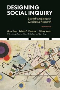 bokomslag Designing Social Inquiry: Scientific Inference in Qualitative Research, New Edition