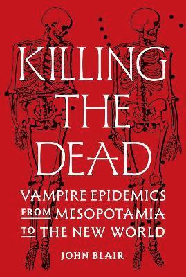 John Blair - Killing the Dead, Inbunden