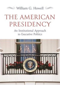 bokomslag The American Presidency