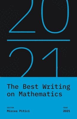 The Best Writing on Mathematics 2021 1