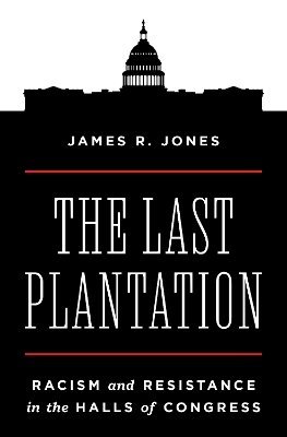 James R. Jones, James R Jones - Last Plantation, Häftad