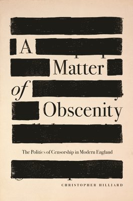 Christopher Hilliard - Matter of Obscenity, Häftad