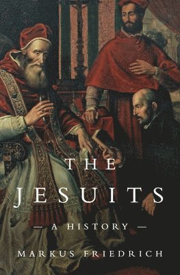 Markus Friedrich - Jesuits, Häftad