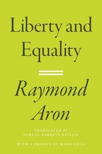 bokomslag Liberty and Equality