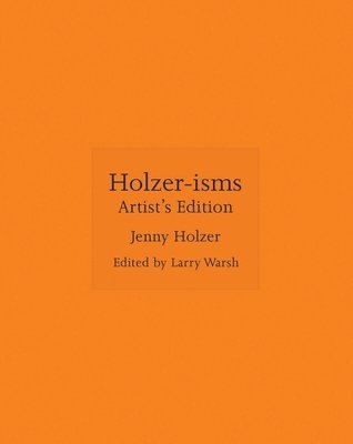 Jenny Holzer, Larry Warsh - Holzer-isms, Inbunden