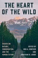 Ben A. Minteer, Jonathan B. Losos - Heart of the Wild, Häftad