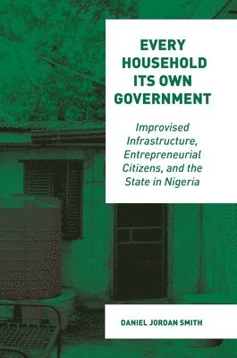 Daniel Jordan Smith - Every Household Its Own Government, Häftad