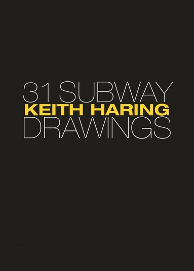Jeffrey Deitch, Henry Geldzahler, Keith Haring, Carlo McCormick, Larry Warsh - Keith Haring, Inbunden