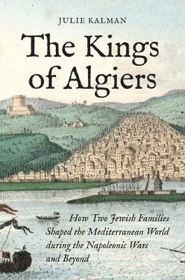 bokomslag The Kings of Algiers