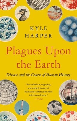 Kyle Harper - Plagues Upon the Earth, Häftad