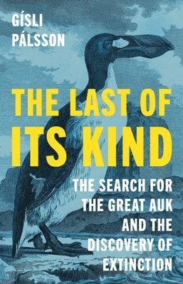 Gísli Pálsson - Last of Its Kind, Inbunden